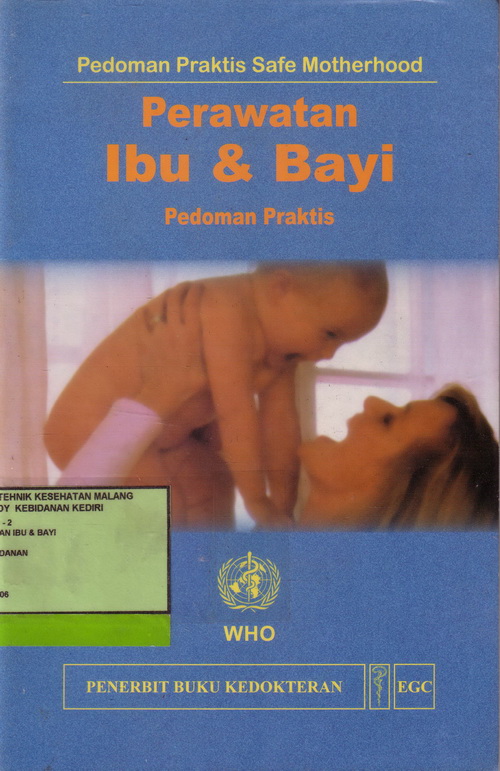 Perawatan Ibu dan bayi: Pedoman Praktis