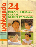 24 Bulan Pertama Dalam Kehidupan Anak