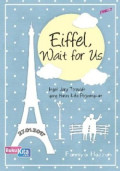Eiffel Wait For Us
