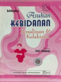 Asuhan Kebidanan Persalinan & Kelahiran
