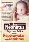 Asuhan Neonatus Bayi dan Balita untuk Keperawatan dan kebidanan