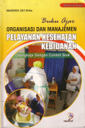 Buku Ajar Organisasi dan Manajemen Pelayanan Kesehatan Kebidanan