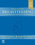 Breastfeeding : A Guide for the medical proffesion, 9th edition