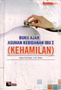 Buku Ajar Asuhan Kebidanan Ibu I (Kehamilan)