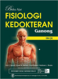 Buku Ajar Fisiologi Kedokteran Ganong