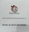 Buku Instrumen Bidan Delima (2) Buku Kajian Mandiri