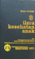 Buku Kuliah 3: Ilmu Kesehatan Anak