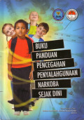 Buku Panduan Pencegahan Penyalahgunaan Narkoba Sejak Dini