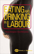 Eating Drinking In Labour