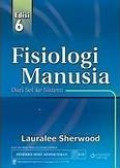 Fisiologi Manusia: Dari Sel ke Sistem Edisi 6