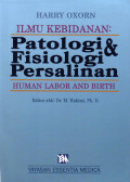 Ilmu Kebidanan: Patologi dan Fisiologi Persalinan