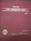 Buku Ajar Ilmu Kesehatan Anak Jilid 1 (Markum)