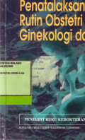 Kapita Selekta Penatalaksanaan Rutin Obstetri Ginekologi & KB