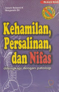 Kehamilan, Persalinan, dan Nifas dilengkapi dengan patologi
