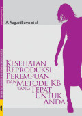 Kesehatan Reproduksi Perempuan dan Metode KB yang Tepat untuk anda
