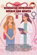 Kesehatan Reproduksi Remaja dan Wanita