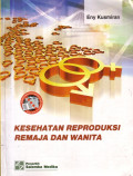 Kesehatan Reproduksi Remaja dan wanita