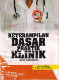 Ketrampilan Dasar Praktik Klinik untuk Kebidanan - Edisi 3