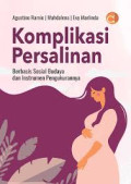 Komplikasi Persalinan Berbasis Sosial Budaya dan Instrumen Pengukurannya