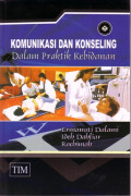 Komunikasi dan Konseling dalam Praktik Kebidanan