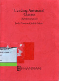 Leading Antenatal Classes: a practical guide
