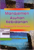 Manajemen Asuhan Kebidanan: Pengantar & Contoh Kasus