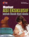 Manfaat ASI Eksklusif untuk buah hati anda