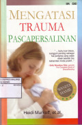 Mengatasi Trauma Pasca Persalinan