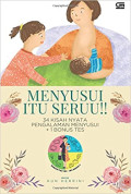 Menyusui itu Seru!!: 34 Kisah Nyata Pengalaman Menyusui (Indonesian Edition)