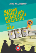 Metode Penelitian Kuantitatif, Kualitatif dan R&D