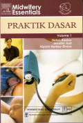 Midwifery Essentials Vol 1 Praktik Dasar