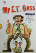 My E.T. Boss