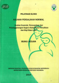 Pelatihan Klinik Asuhan Persalinan Normal - asuhan esensial, pencegahan dan penanggulangan segera komplikasi persalinan dan bayi baru lahir