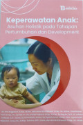 Perawatan Anak: Asuhan holistik pada tahapan pertumbuhan dan development