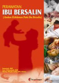 Perawatan Ibu bersalin (Asuhan kebidanan pada ibu bersalin)