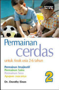 Permainan Cerdas Untuk Anak Usia 2-6 tahun - jilid 2