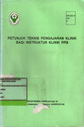 Petunjuk Teknis Pengajaran Klinik Bagi Instruktur PPB