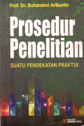 Prosedur Penelitian suatu pendekatan praktik - Cet.2013