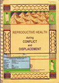 Reproductive Health During conflict and displacement: a guide for programme manager