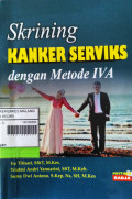 Skrining KankerServiks dengan metode IVA