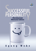 Successful Personality: membentuk manusia sukses