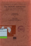 The Midwife and Society: perspectives, policies and practice