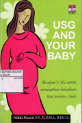 USG And Your Baby : Manfaat USG Untuk Menyiapkan Kehadiran Bayi Tercinta Anda
