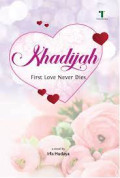 Khadijah First Love Never Dies