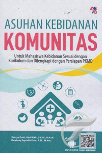 Image of Asuhan Kebidanan Komunitas untuk mahasiswa kebidanan sesuai dengan kurikulum dan dilengkapi dengan persiapan PKMD