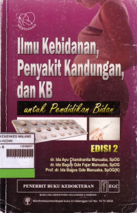 Image of Ilmu Kebidanan, Penyakit Kandungan & KB Untuk Pendidikan Bidan (Edisi 2)